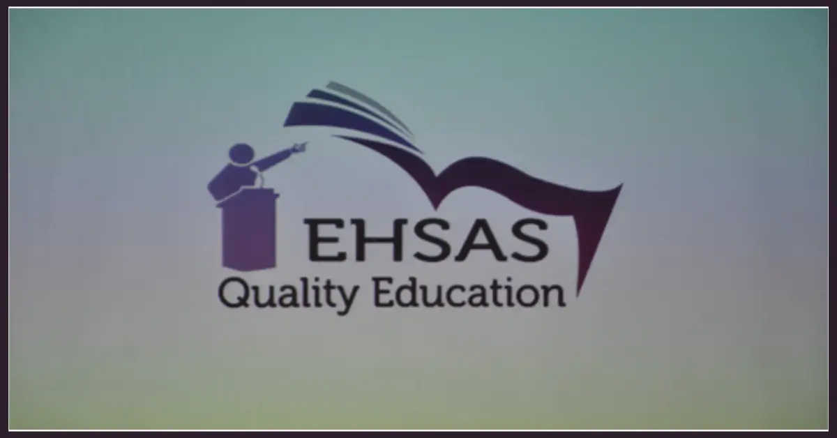 EHSAAS Quality Education Project for Children's Character